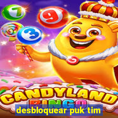 desbloquear puk tim